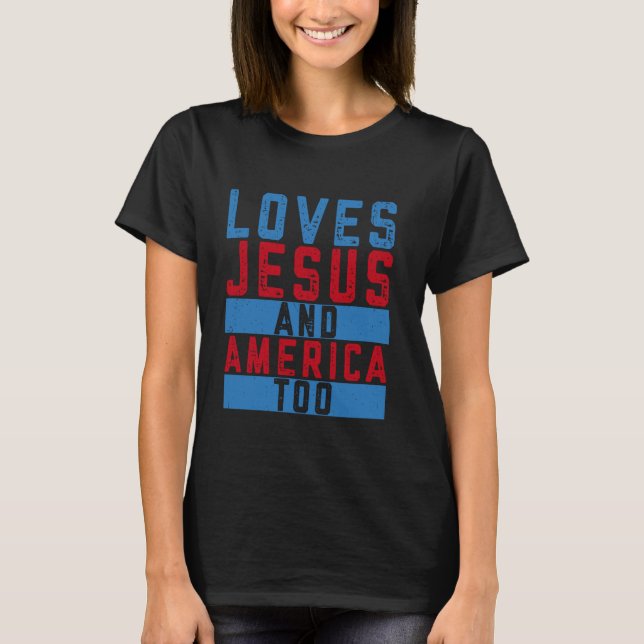 Camiseta Christian 4 de julho Roupa Love Jesus and Ameri (Frente)