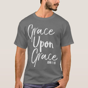 Camiseta Christian Bible Verse Quote for Women Grace Upon