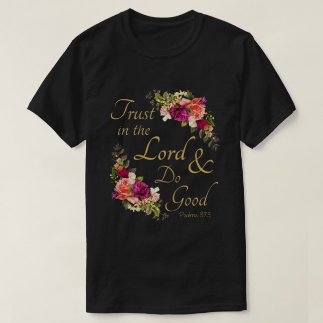 Camiseta Christian Bible Verse Trust in the Lord  Do Good  (Frente do Design)