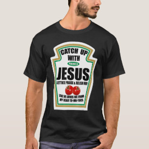 Camiseta Christian Catch Up With Jesus Salm 374
