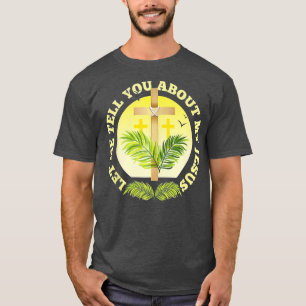 Camiseta Christian Cross Deixe-Me Falar Sobre Meu Jesus Rel