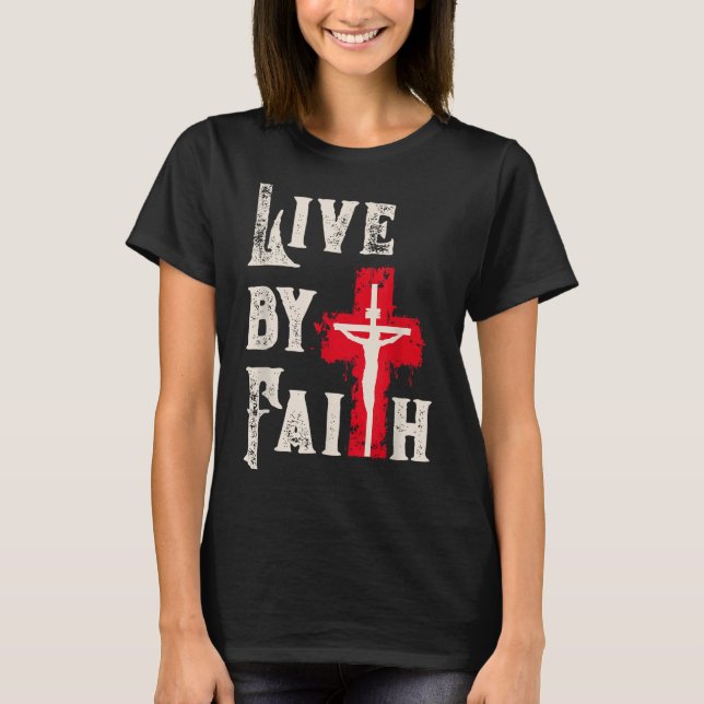 Camiseta Christian Cross Scripture Live By Faith  (Frente)