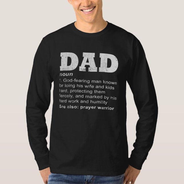 Camiseta Christian Dad Definition Father Day Prayer Warrior (Frente)