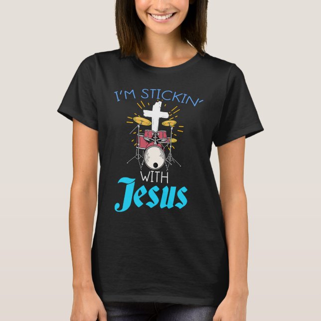 Camiseta Christian Drummers  Print Sticking With Jesus Drum (Frente)