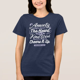 Camiseta Christian Encouragement Quote – Anxiety & Kindness