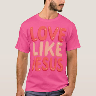 Camiseta Christian Faith Amor Como Jesus