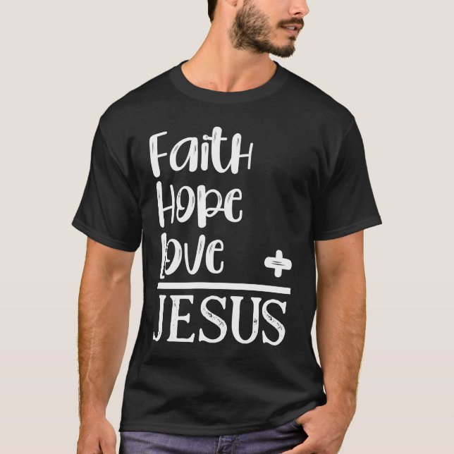 Camiseta Christian Faith Hope Love Equals Jesus  Bible Sayi (Frente)