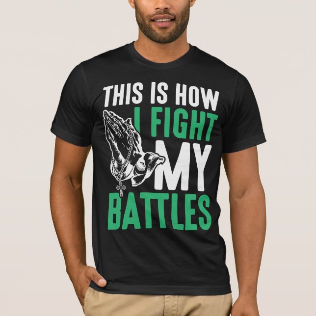 Camiseta Christian Faith luta contra meu Cristo de orações (Frente)