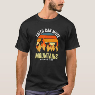 Camiseta Christian Faith Mover Montanhas Matthew 1720
