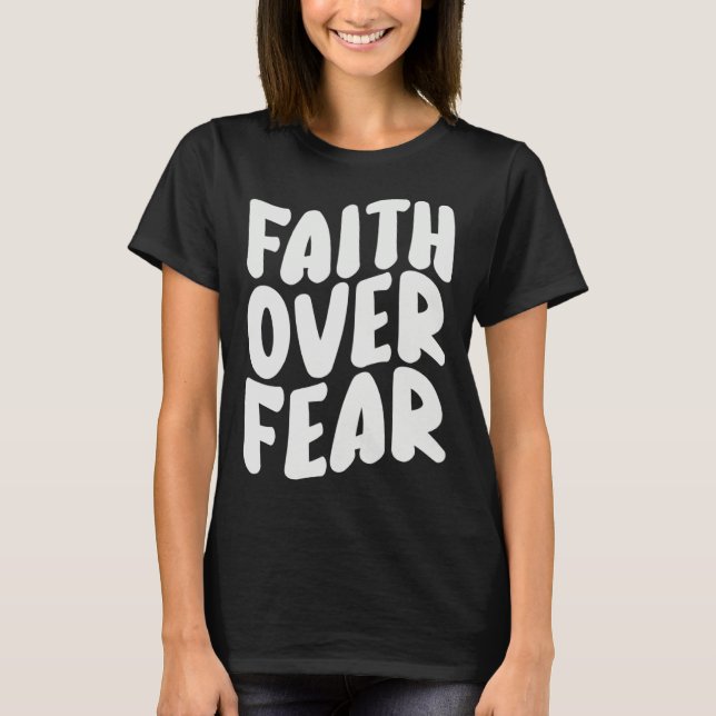 Camiseta Christian Faith Over Fear family reunion Inspirati (Frente)