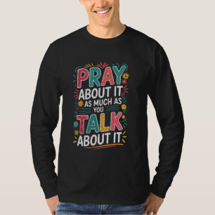 Camiseta Christian Faith Rezam Sobre Isso Tanto Quanto Você
