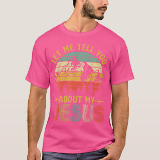 Camiseta Christian Gift Me Deixa Falar Sobre Meu Jesus