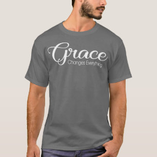 Camiseta Christian Grace Muda Tudo O Cristianismo