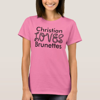 Camiseta Christian Loves Brunettes
