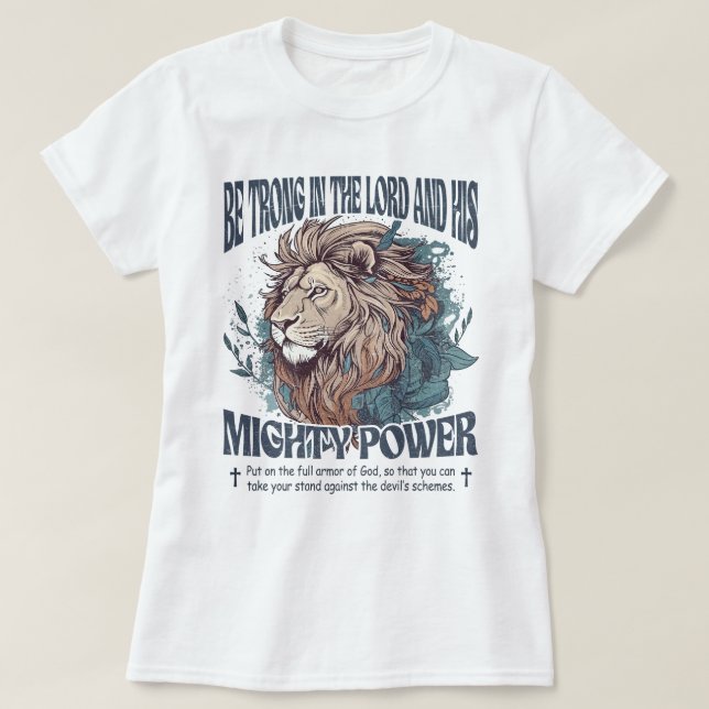 Camiseta Christian Seja Forte No Senhor E No Seu Poderoso (Frente do Design)