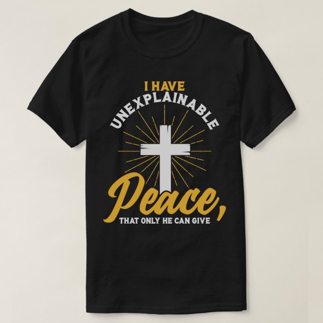 Camiseta Christian, tenho uma PEACE inexplicável que só ele (Frente do Design)