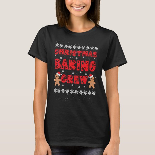 Camiseta Christmas Baking Crew Gingerbread Men With Xmas Ha (Frente)