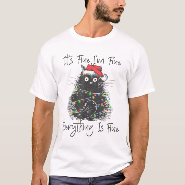 Camiseta Christmas Black Cat It's Fine I'm Fine Everything  (Frente)