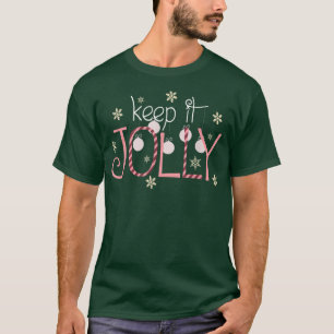 Camiseta Christmas Cheer Keep It Jolly Holiday Greetings Ha