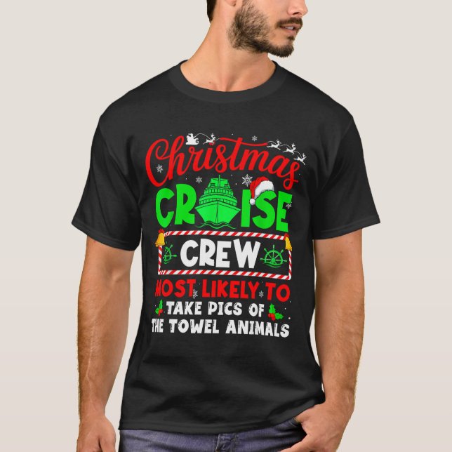 Camiseta Christmas Cruise Crew Most Likely To Take Cs Towel (Frente)