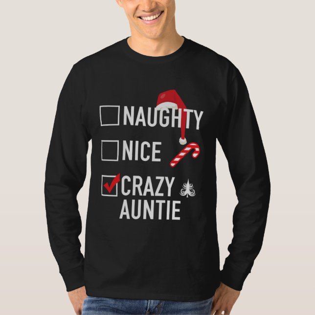Camiseta Christmas Gag  For Aunt Naughty Nice Crazy Auntie (Frente)