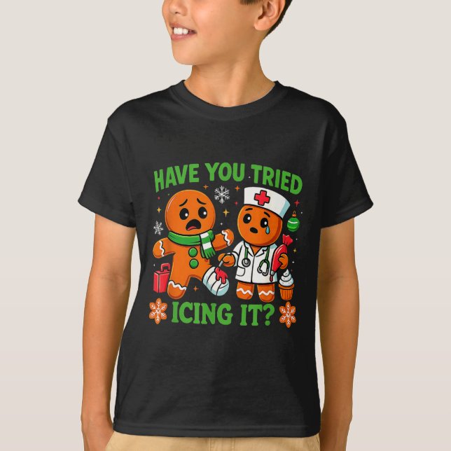 Camiseta Christmas Have You Tried Icing It Gingerbread Icu  (Frente)