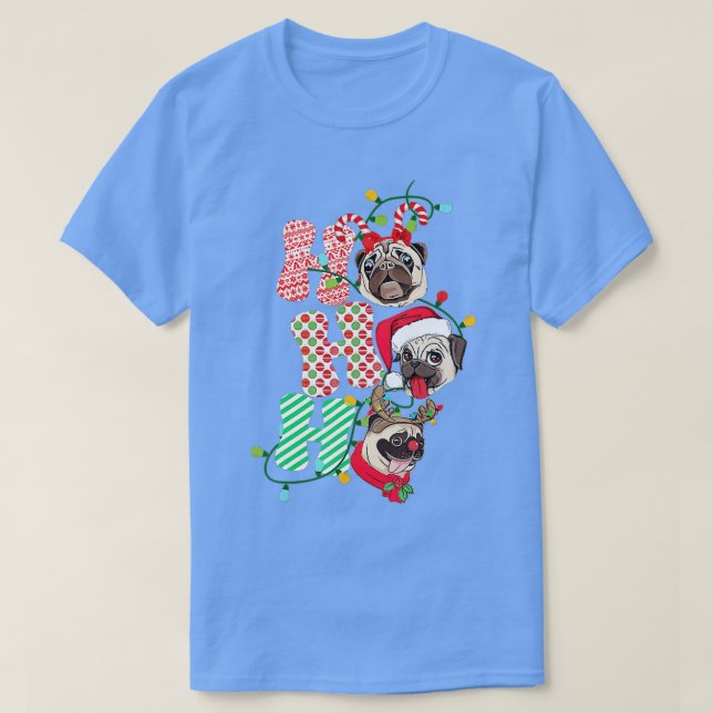 Camiseta Christmas Ho Ho Ho Pug Dog Lover Funny Happy Holid (Frente do Design)