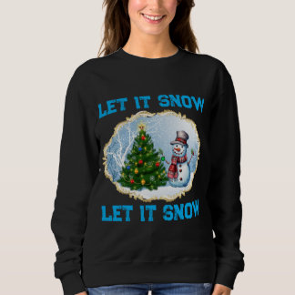 Camiseta Christmas Holiday Snowman Let It Snow Sweatshirt