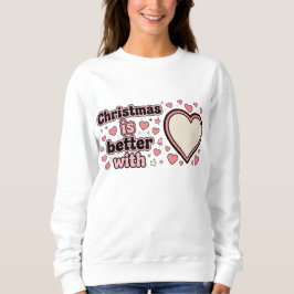 Camiseta Christmas Is Better With Personalized Heart