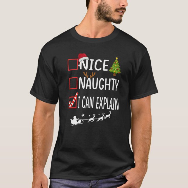 Camiseta Christmas List Xmas Santa  Nice Naughty I Can Expl (Frente)