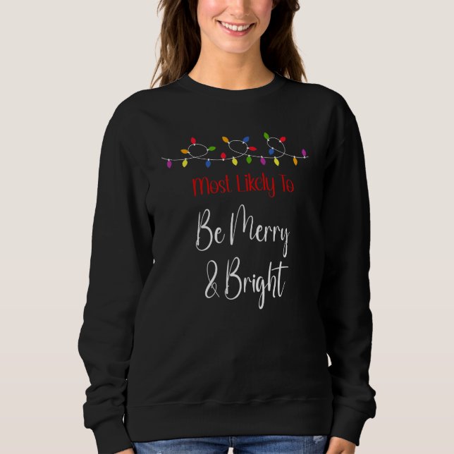 Camiseta Christmas Most Likely for Christmas  Matching 2 (Frente)
