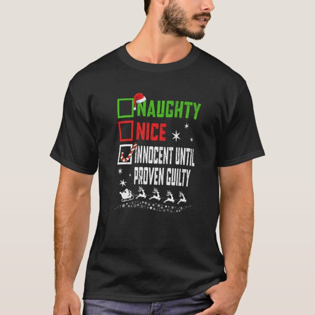 Camiseta Christmas Nice Naughty Innocent Until Proven Guilt (Frente)