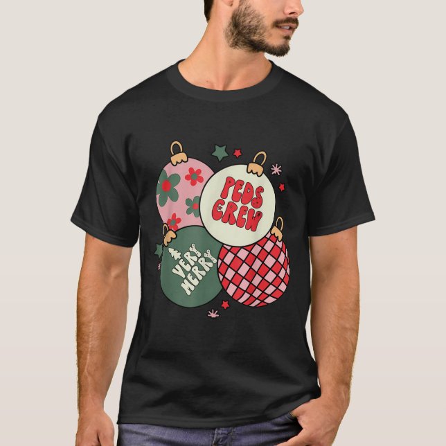 Camiseta Christmas Ornament Peds Crew Pediatric Nurse Xmas  (Frente)