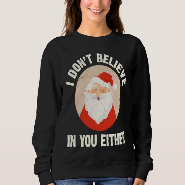 Camiseta Christmas  Santa Claus Xmas I Dont Believe In You  (Frente)