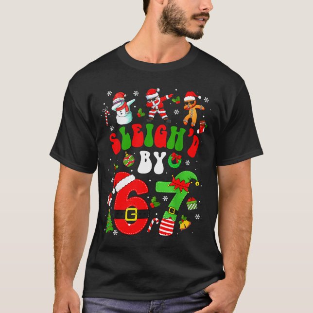 Camiseta Christmas Sleigh'd By 67 Funny Six Seven Meme 6 7  (Frente)