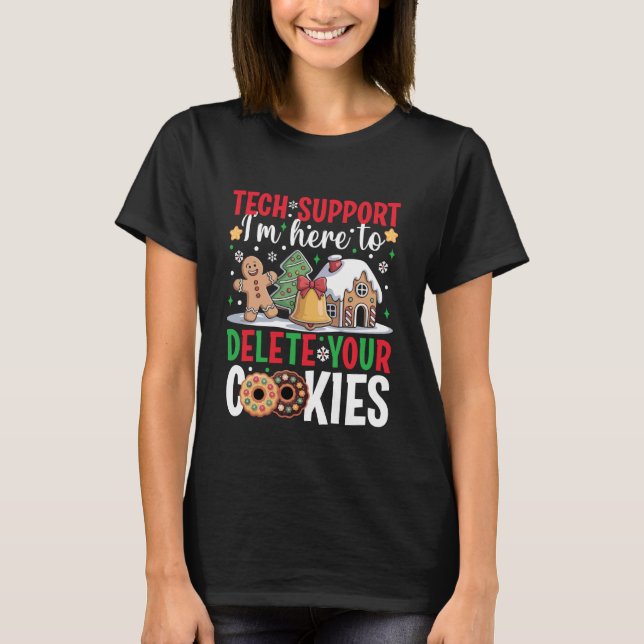 Camiseta Christmas Tech Support Here to Delete Cookies Xmas (Frente)