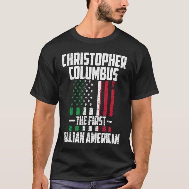 Camiseta Christopher Columbus The First Italian American Co (Frente)