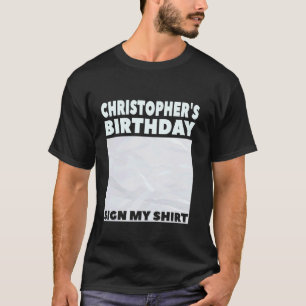 Camiseta CHRISTOPHER ITu2019S MEU ANIVERSÁRIO ASSINAR MINHA