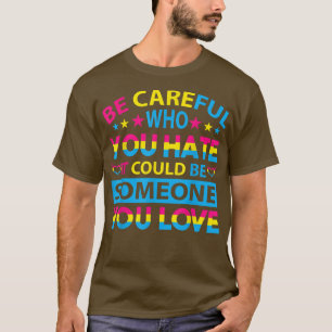 Camiseta Christopher Street Day Tenha cuidado com quem você