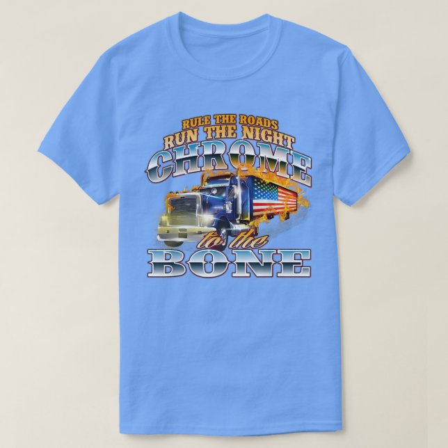 Camiseta Chrome Para O Tru De Caminhão Semi Bone (Frente do Design)
