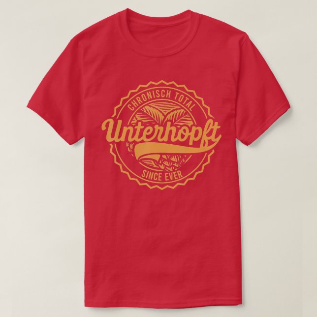 Camiseta Chronisch Total Unterhopft Beer Beer Beer Botl (Frente do Design)