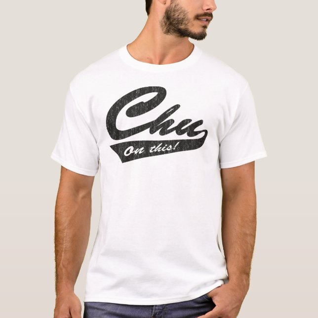 Camiseta Chu nisto! (Frente)
