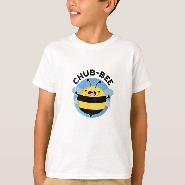 Camiseta Chub-Bee Engraçado Chubby Bee Pun (Frente)
