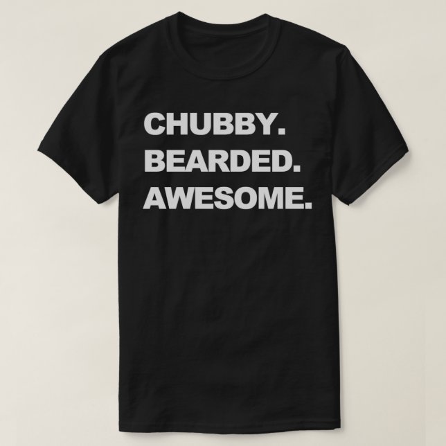 Camiseta Chubby Bearded Incrível (Frente do Design)