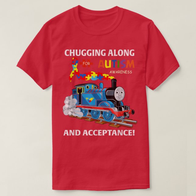 Camiseta Chugging Along Autism Awareness And Acceptance Aut (Frente do Design)