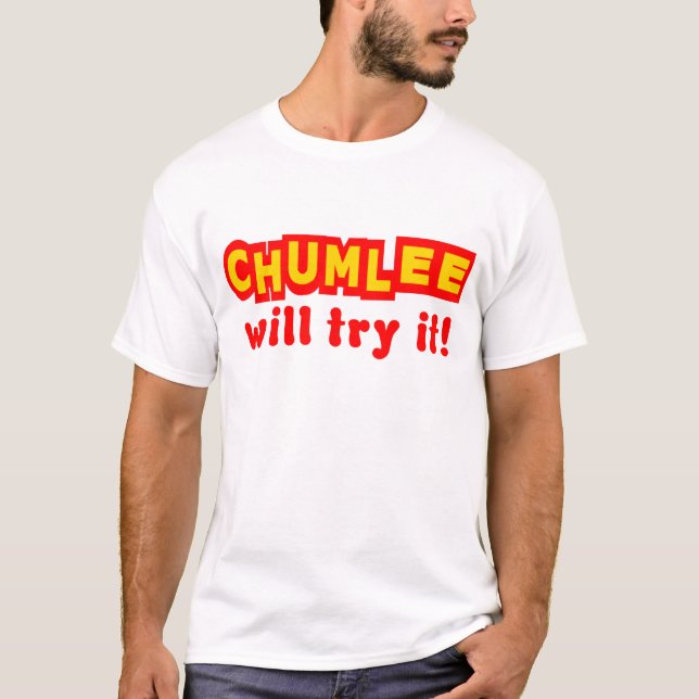 Camiseta Chumlee tentá-lo-á (Frente)