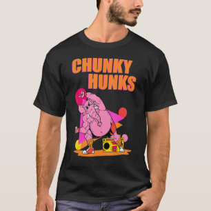 Camiseta Chunky Hunks Hlevante De Peso Gym Fitnes