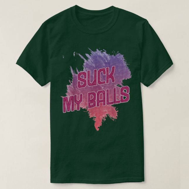 Camiseta Chupa a minha bolha Chá Engraçado Dizendo Humor (Frente do Design)