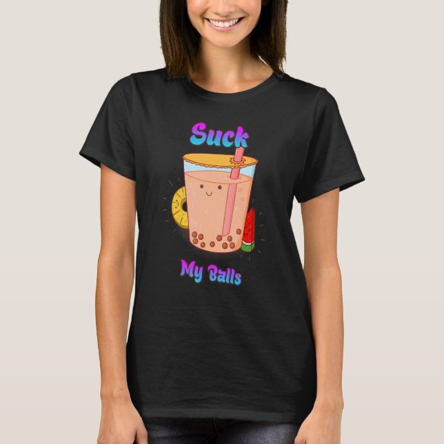 Camiseta Chupa a minha bolha de bolas Chá Sarcástico (Frente)