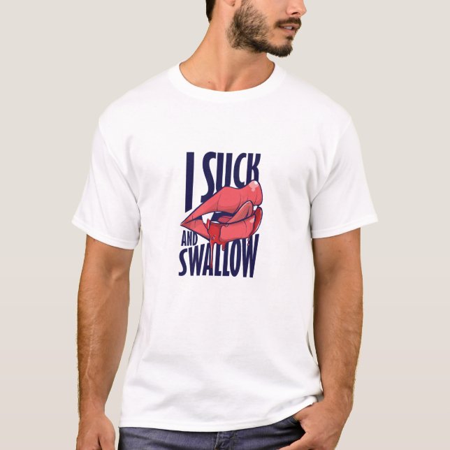 Camiseta Chupa e engole (Frente)